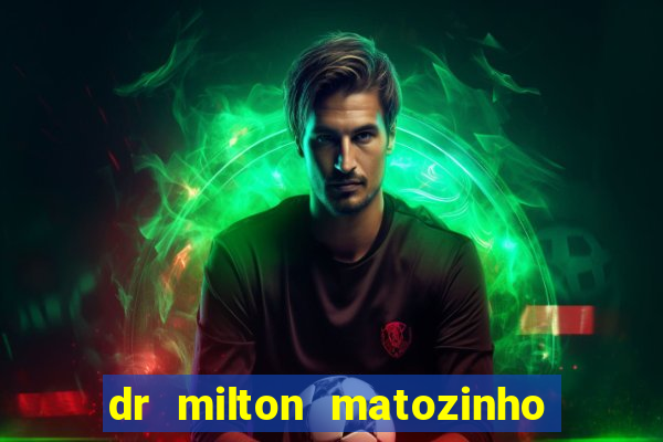 dr milton matozinho urologista santos