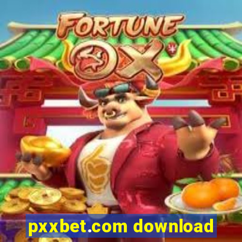 pxxbet.com download