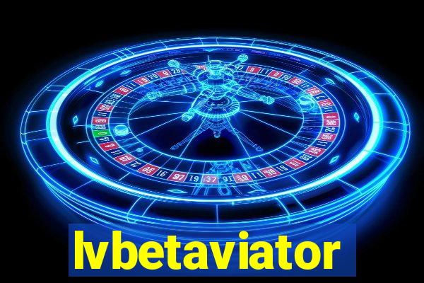 lvbetaviator