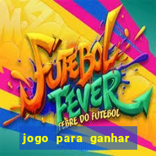 jogo para ganhar dinheiro sem depositar nada