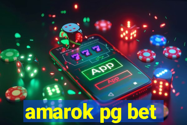 amarok pg bet