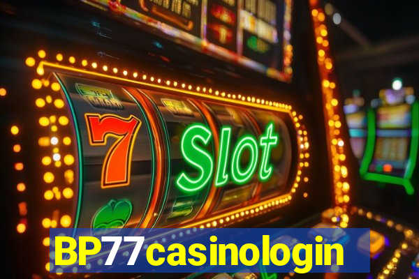 BP77casinologin