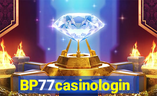 BP77casinologin