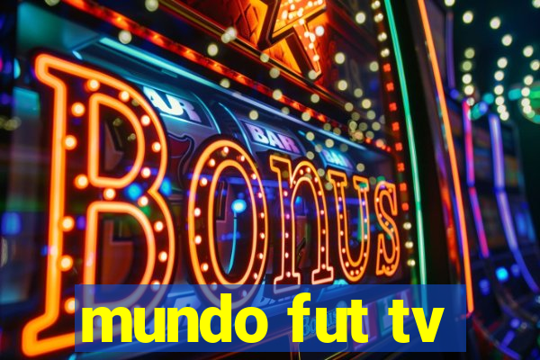 mundo fut tv