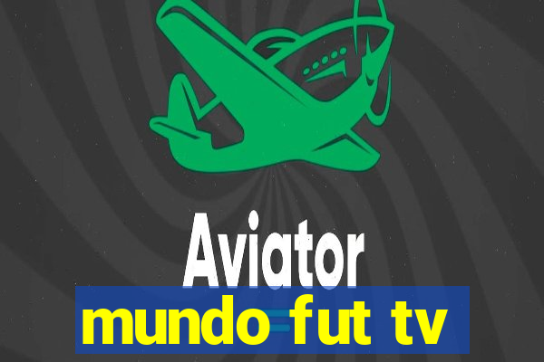 mundo fut tv