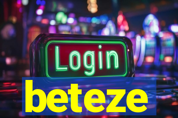 beteze