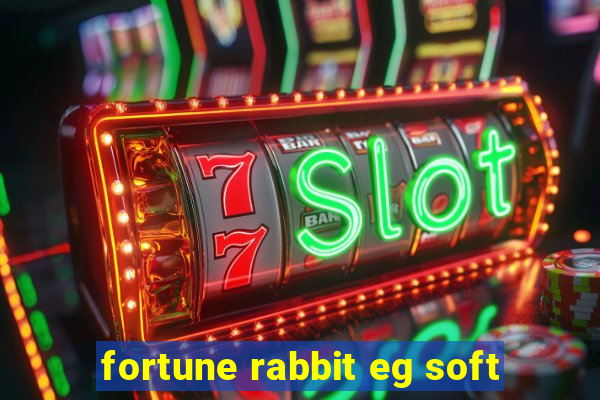 fortune rabbit eg soft