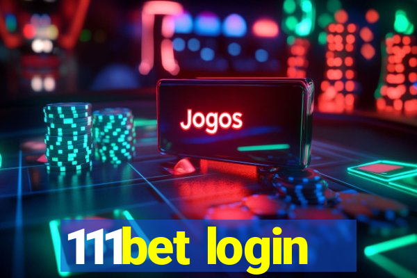 111bet login