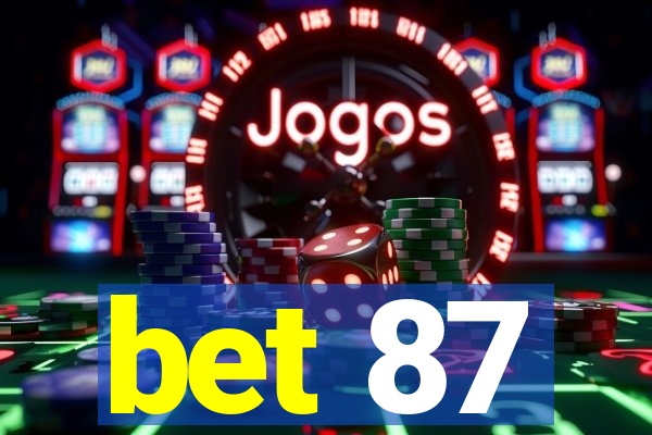 bet 87