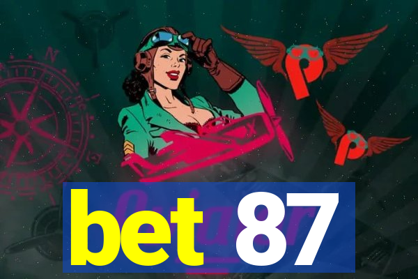 bet 87