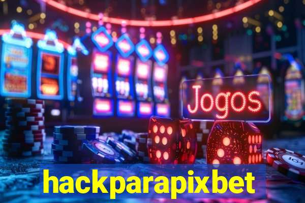 hackparapixbet