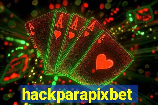 hackparapixbet