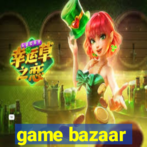 game bazaar