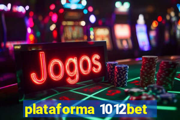 plataforma 1012bet