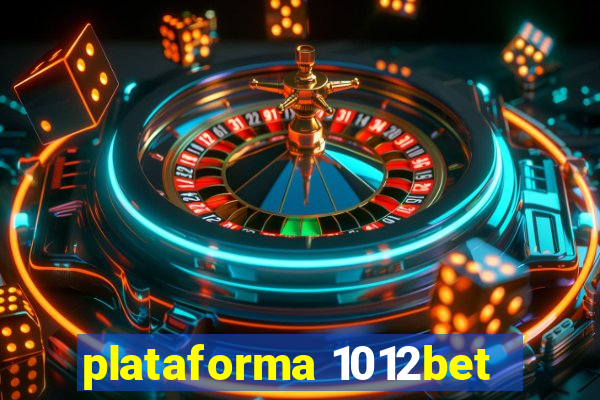 plataforma 1012bet