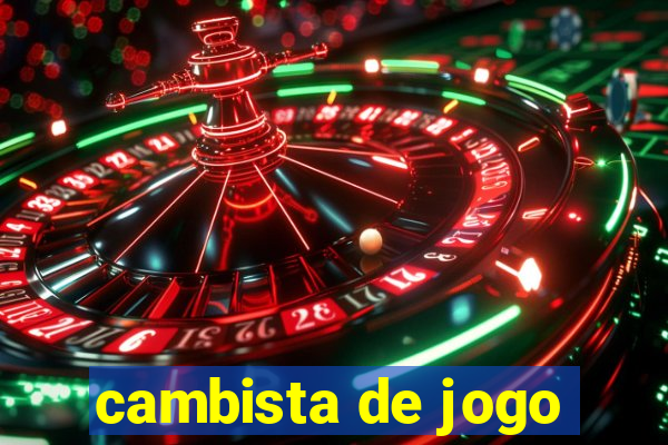 cambista de jogo