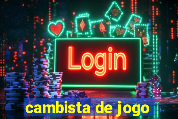 cambista de jogo