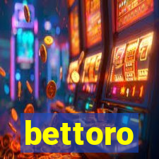 bettoro