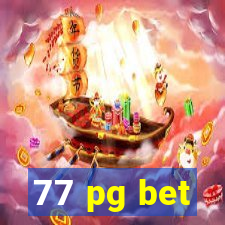 77 pg bet