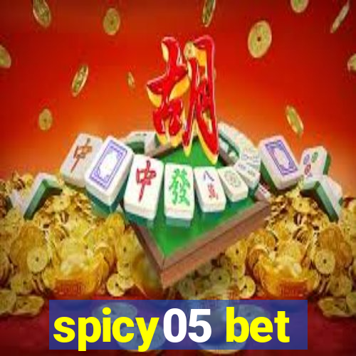 spicy05 bet