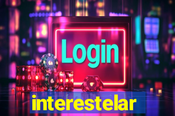 interestelar completo dublado hd