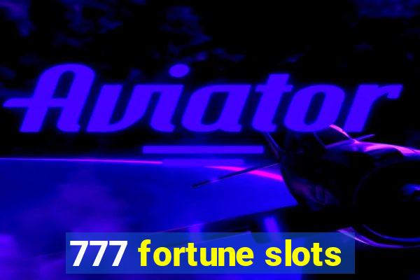 777 fortune slots