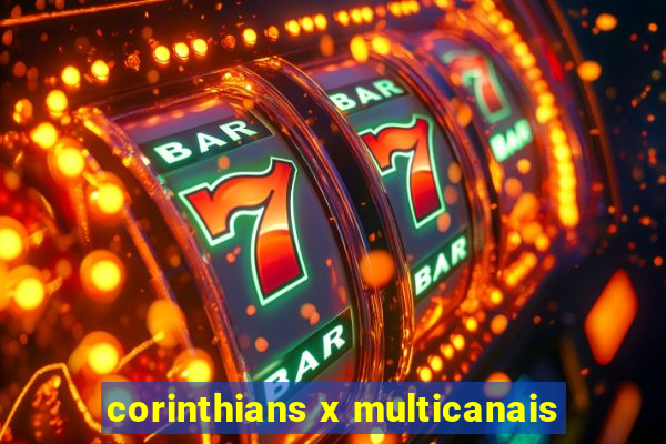 corinthians x multicanais