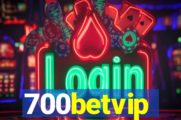 700betvip