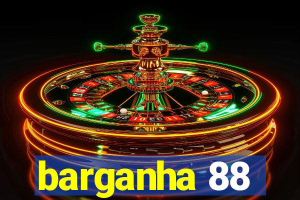 barganha 88