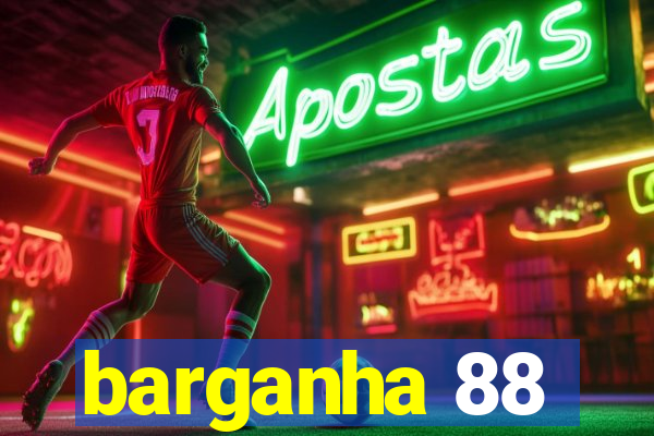 barganha 88