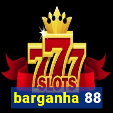 barganha 88