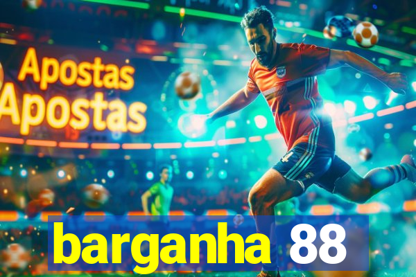 barganha 88