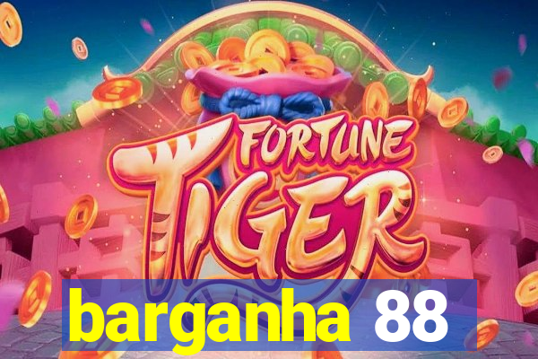 barganha 88