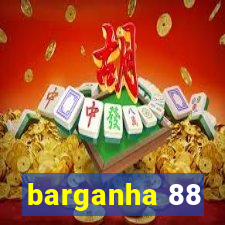 barganha 88