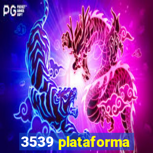 3539 plataforma