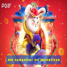 me cadastrar no monetizze