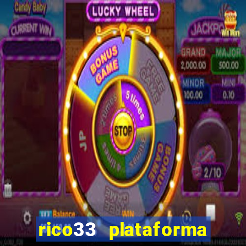 rico33 plataforma de jogos