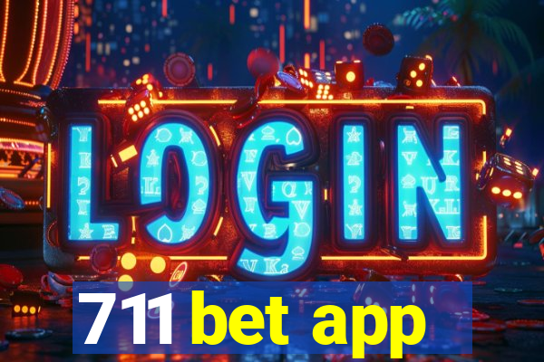 711 bet app