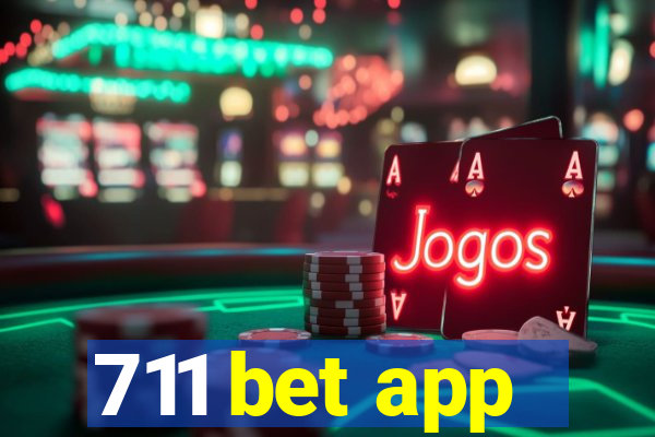 711 bet app