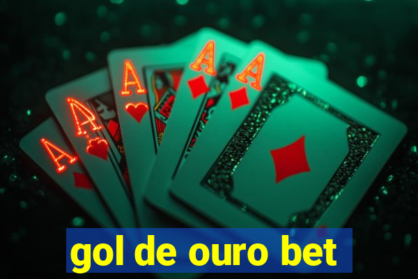 gol de ouro bet