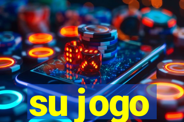 su jogo