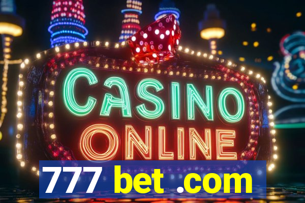 777 bet .com