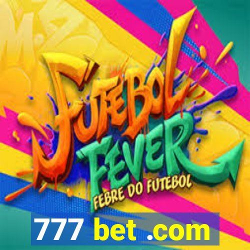 777 bet .com