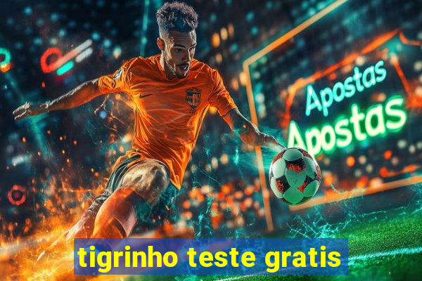 tigrinho teste gratis