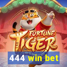 444 win bet