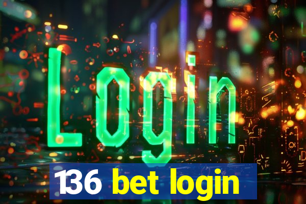 136 bet login