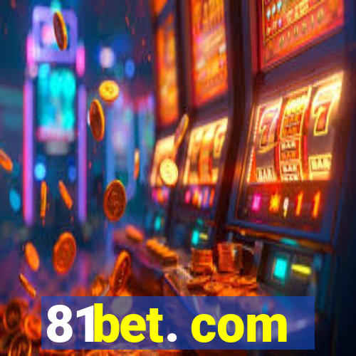 81bet. com