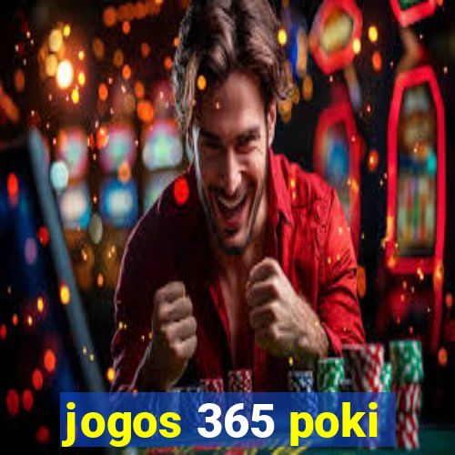 jogos 365 poki