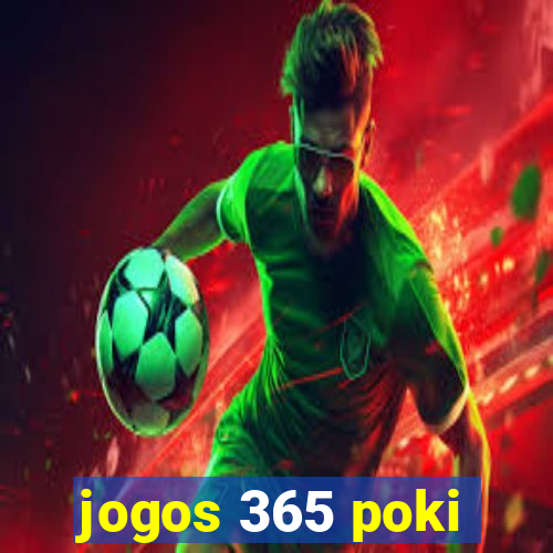 jogos 365 poki