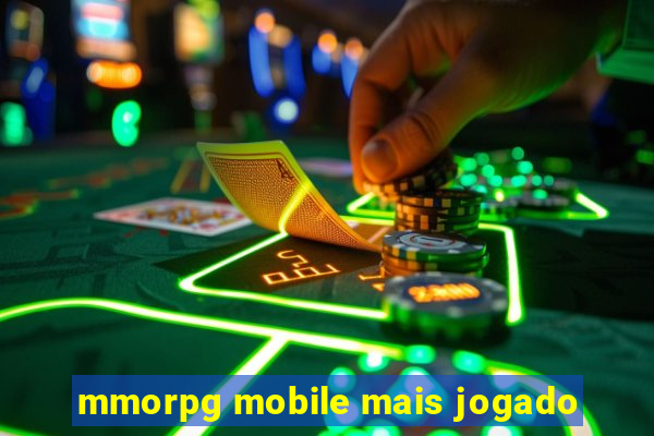 mmorpg mobile mais jogado